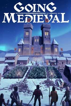 前往中世纪（Going Medieval）
