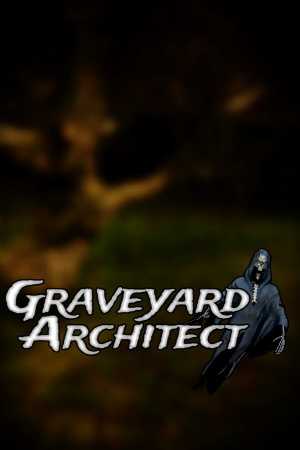墓园建造者（Graveyard Architect）